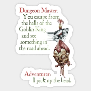 Dungeons And Dragons - Pick Up The Head Sticker